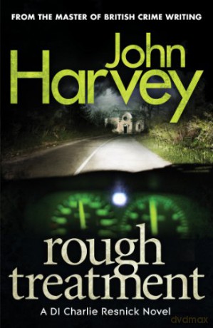 Rough Treatment: (Resnick 2) - John Harvey [KSIĄŻKA]