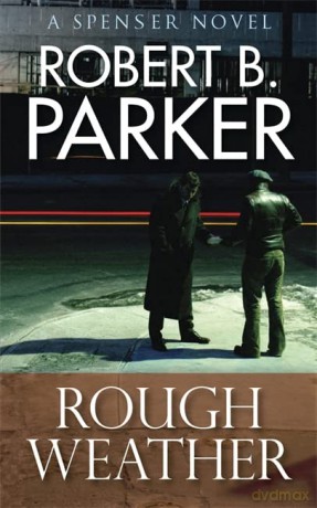 Rough Weather (A Spenser Mystery) (The Spenser Series) - Robert B. Parker [KSIĄŻKA]