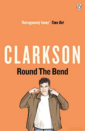 Round the Bend - Jeremy Clarkson [KSIĄŻKA]