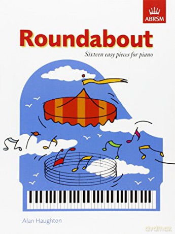 Roundabout: 16 alternative pieces for the Preparatory Piano Test (ABRSM Exam Pieces) - Alan Haughton [KSIĄŻKA]