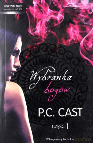 Wybranka Bogów cz. 1  - P.C. Cast [KSIĄŻKA]