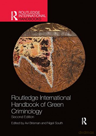 Routledge International Handbook of Green Criminology (Routledge International Handbooks) - Nigel South [KSIĄŻKA]
