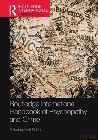 Routledge International Handbook of Psychopathy and Crime (Routledge International Handbooks) - Matt DeLisi [KSIĄŻKA]