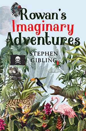 Rowan's Imaginary Adventures - Stephen Gibling [KSIĄŻKA]