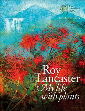 Roy Lancaster: My Life with Plants (Royal Horticultural Society) - Roy Lancaster [KSIĄŻKA]