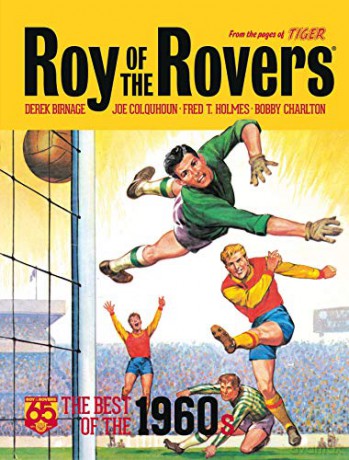 Roy of the Rovers: Best of the '60s: 2 (Roy of the Rovers - Classics) - Rebellion [KOMIKS]