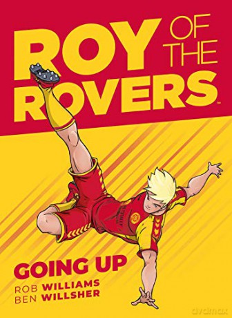 Roy of the Rovers: Going Up (GN 3): A Roy of the Rovers Graphic Novel - Rob Williams [KOMIKS]