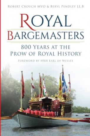 Royal Bargemasters: 800 Years at the Prow of Royal History - Crouch [KSIĄŻKA]
