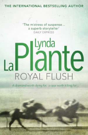 Royal Flush - Lynda La Plante [KSIĄŻKA]
