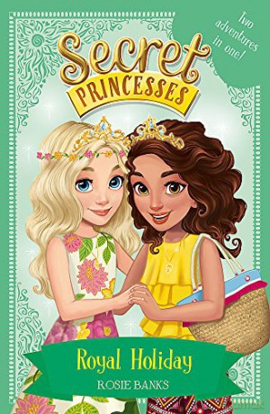 Royal Holiday: Two Magical Adventures in One! Special (Secret Princesses) - Rosie Banks [KSIĄŻKA]