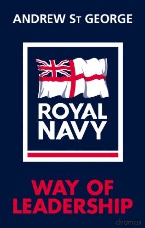 Royal Navy Way of Leadership - Andrew St George [KSIĄŻKA]