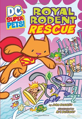 Royal Rodent Rescue (DC Super-Pets) - John Sazaklis [KOMIKS]