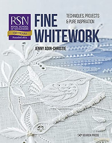 RSN: Fine Whitework: Techniques, projects and pure inspiration (RSN series) - Jenny Adin-Christie [KSIĄŻKA]