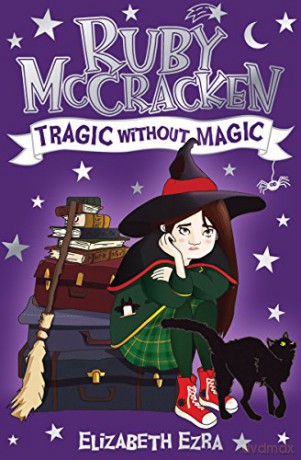 Ruby McCracken: Tragic Without Magic - Elizabeth Ezra [KSIĄŻKA]