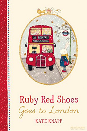 Ruby Red Shoes Goes To London (Ruby Red Shoes, 3) - Kate Knapp [KSIĄŻKA]