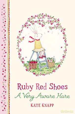 Ruby Red Shoes: A Very Aware Hare (Ruby Red Shoes, 1) - Kate Knapp [KSIĄŻKA]
