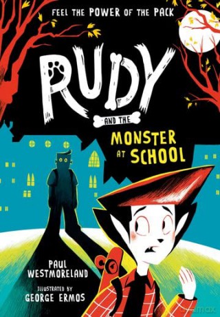 Rudy and the Monster at School - Paul Westmoreland [KSIĄŻKA]