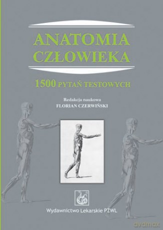 Anatomia człowieka - 1500 pytań testowych - Czerwiński [KSIĄŻKA]