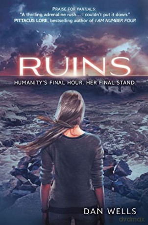 Ruins (Partials): Book 3 - Dan Wells [KSIĄŻKA]