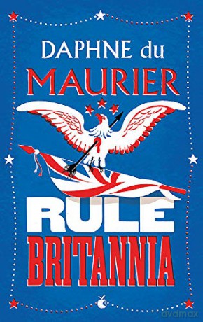 Rule Britannia (Virago Modern Classics) - Daphne Du Maurier [KSIĄŻKA]