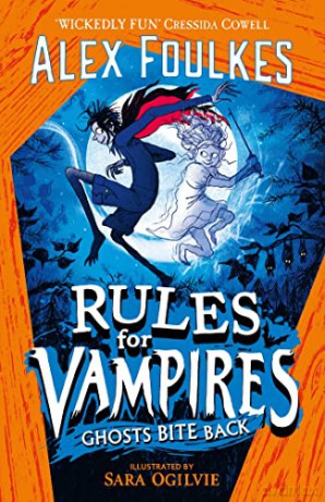 Rules for Vampires: Ghosts Bite Back - Alex Foulkes [KSIĄŻKA]