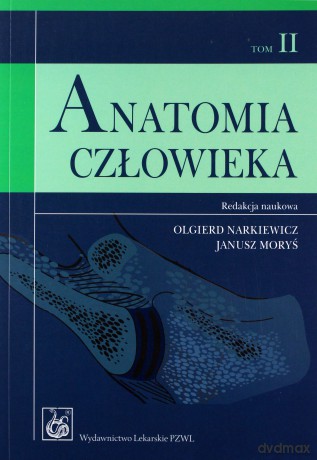Anatomia człowieka - Podręcznik dla studentów - tom 2 - Narkiewicz [KSIĄŻKA]