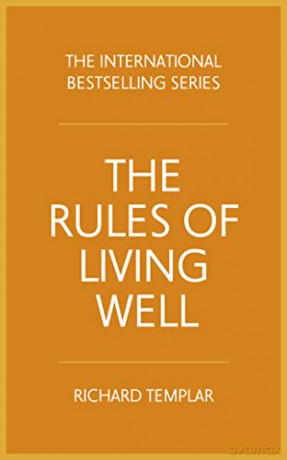 Rules of Living Well, The - Richard Templar [KSIĄŻKA]