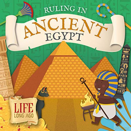 Ruling in Ancient Egypt (Life Long Ago) - Robin Twiddy [KSIĄŻKA]