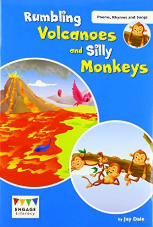 Rumbling Volcanoes and Silly Monkeys: Levels 9-11 (Engage Literacy Poems, Rhymes and Songs) - Jay Dale [KSIĄŻKA]