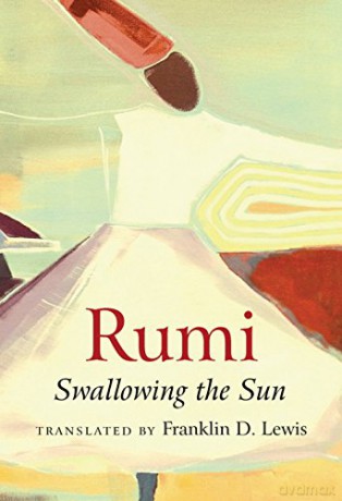 Rumi: Swallowing the Sun - Franklin D. Lewis [KSIĄŻKA]