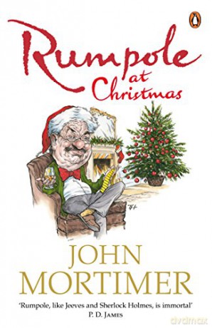 Rumpole at Christmas: A collection of hilarious festive stories for readers of Sherlock Holmes and P.G. Wodehouse - John Mortimer [KSIĄŻKA]
