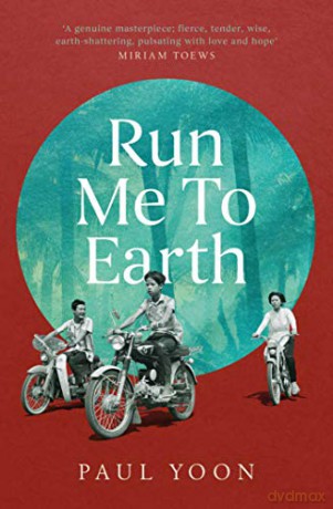 Run Me to Earth - Paul Yoon [KSIĄŻKA]