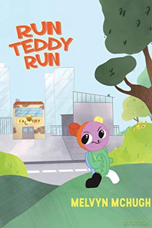 Run Teddy Run - Melvyn McHugh [KSIĄŻKA]
