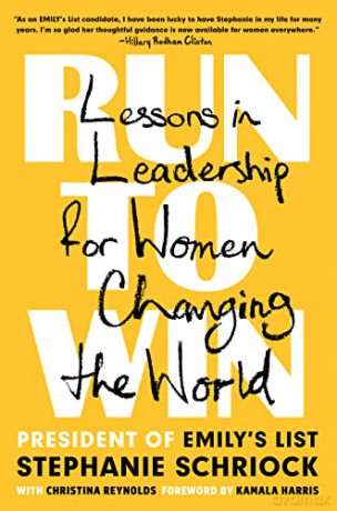 Run to Win: Lessons in Leadership for Women Changing the World - Schriock [KSIĄŻKA]