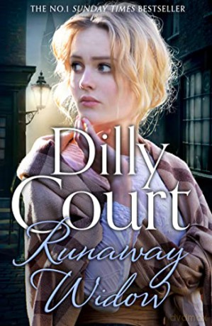 Runaway Widow: The spellbinding new spring 2022 book from the No.1 Sunday Times bestseller: Book 3 (The Rockwood Chronicles) - Dilly Court [KSIĄŻKA]