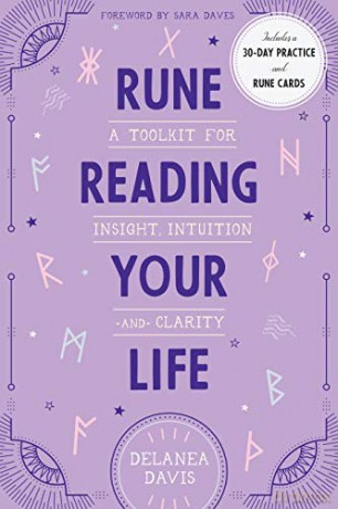 Rune Reading Your Life: A Toolkit for Insight, Intuition, and Clarity - Delanea Davis [KSIĄŻKA]