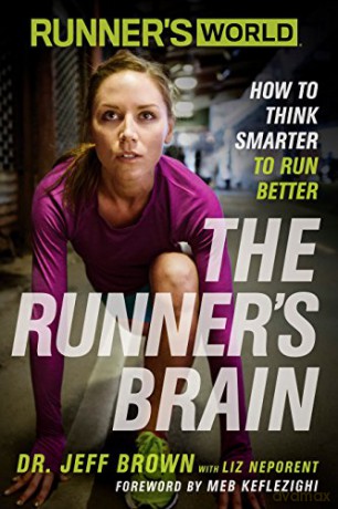 Runner's World The Runner's Brain: How to Think Smarter to Run Better - Dr Jeff Brown [KSIĄŻKA]