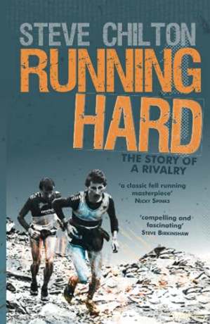 Running Hard: The Story of a Rivalry - Steve Chilton [KSIĄŻKA]