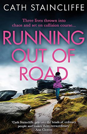 Running out of Road: A gripping thriller set in the Derbyshire peaks - Cath Staincliffe [KSIĄŻKA]