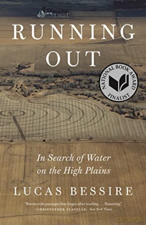 Running Out: In Search of Water on the High Plains - Lucas Bessire [KSIĄŻKA]