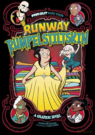 Runway Rumpelstiltskin: A Graphic Novel (Far Out Fairy Tales) - Stephanie Peters [KSIĄŻKA]