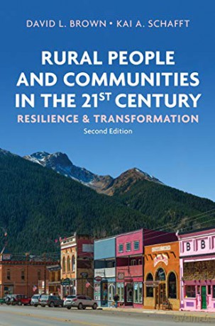 Rural People and Communities in the 21st Century Resilience and Transformation - David L Brown [KSIĄŻKA]