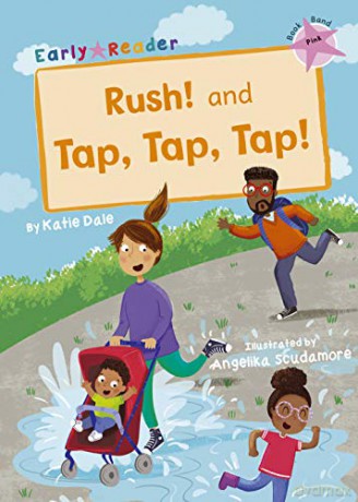 Rush! And Tap, Tap, Tap!: (Pink Early Reader) - Katie Dale [KSIĄŻKA]