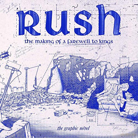 Rush: The Making of a Farewell to Kings: The Graphic Novel - David Calcano [KSIĄŻKA]