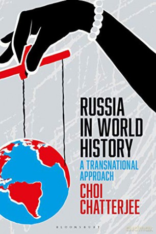 Russia in World History: A Transnational Approach - Choi Chatterjee [KSIĄŻKA]