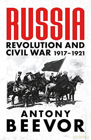 Russia: Revolution and Civil War 1917-1921 - Antony Beevor [KSIĄŻKA]
