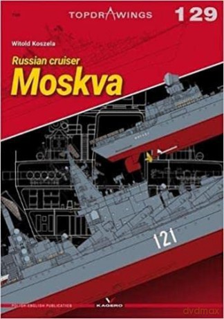 Russian Cruiser Moskva (Top Drawings) - Witold Koszela [KSIĄŻKA]
