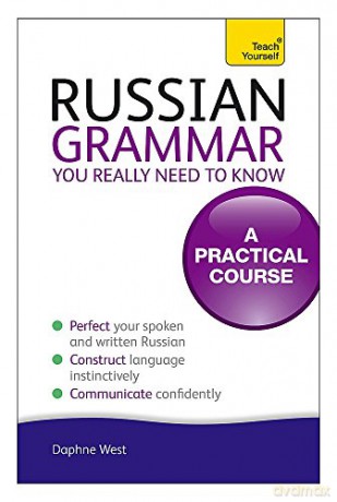Russian Grammar You Really Need To Know: Teach Yourself - Daphne West [KSIĄŻKA]