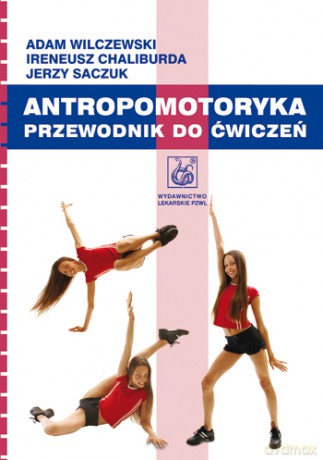 Antropomotoryka - Przewodnik do ćwiczeń [KSIĄŻKA]