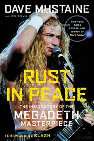 Rust in Peace: The Inside Story of the Megadeth Masterpiece - Dave Mustaine [KSIĄŻKA]